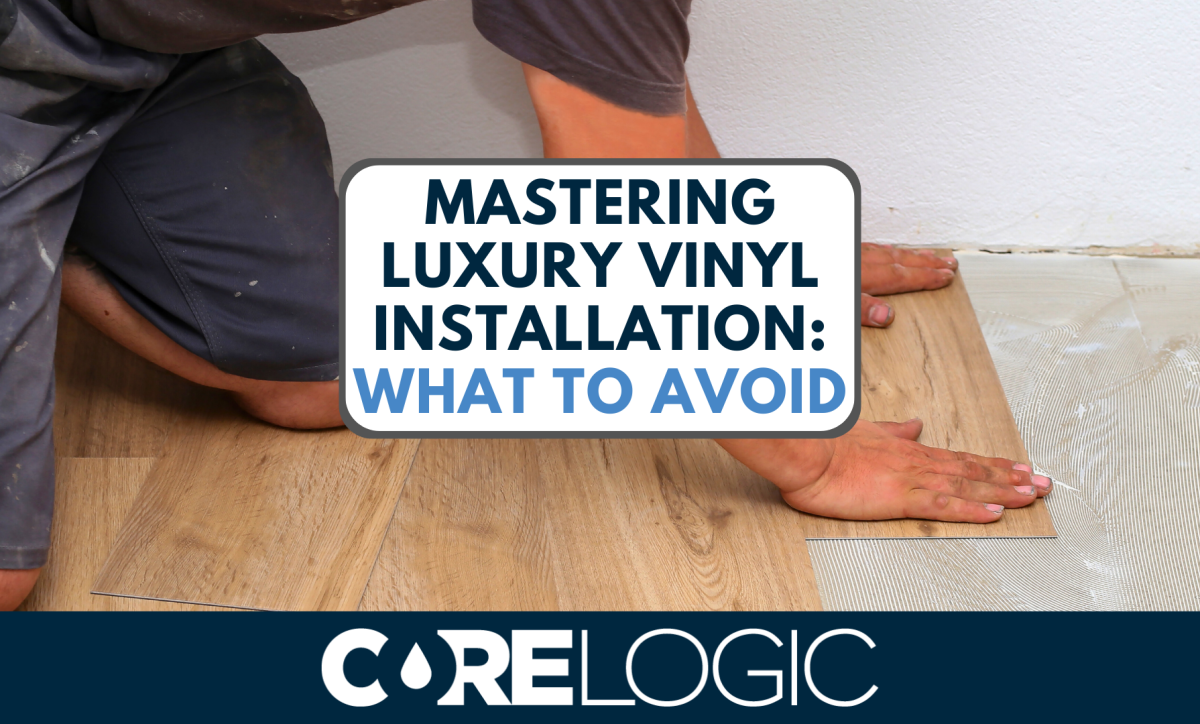 CoreLogic Choosing The Best Wear-Layer Thickness For LVP Flooring